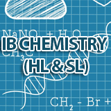 IB CHEMISTRY (HL & SL)