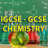 IGCSE - GCSE CHEMISTRY
