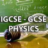 IGCSE - GCSE PHYSICS